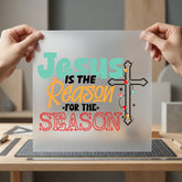 Jesus Reason Season Christmas Christian Faith Ready to Press DTF Transfer for Dtf