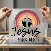 Jesus Saves Bro Faith-inspired Christian Faith Ready to Press DTF Transfer for Dtf