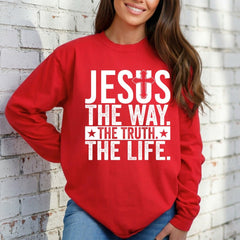 Jesus The Way, The Truth, The Life | Bold Faith Statement Sweatshirt - Luckets.com