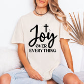 Joy Over Everything | Christian Faith & Worship Tee - Luckets.com