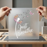 Just Breathe Dandelion Calm Butterfly Ready to Press DTF Transfer for Dtf