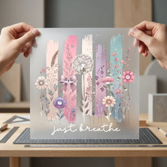 Just Breathe Floral Boho Boho Aesthetic Ready to Press DTF Transfer for Dtf
