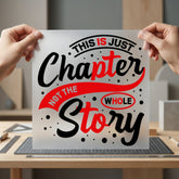 Just Chapter Motivational Diy Aesthetic Ready to Press DTF Transfer for Dtf