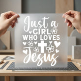 Just Girl Who Loves Christian Faith Ready to Press DTF Transfer for Dtf