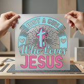 Just Girl Who Loves Christian Faith Ready to Press DTF Transfer for Dtf