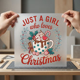 Just Girl Who Loves Christmas Ready to Press DTF Transfer for Dtf