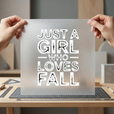 Just Girl Who Loves Fall Autumn Ready to Press DTF Transfer for Dtf