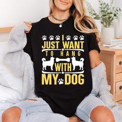 Just Want Hang Dog Mom Dad Ready to Press DTF Transfer for Dtf