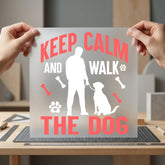 Keep Calm Walk Dog Mom Dad Ready to Press DTF Transfer for Dtf