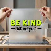 Kind Not Perfect Motivational Aesthetic Ready to Press DTF Transfer for Dtf