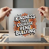 Kindness Takes Courage Anti-bully Teacher Retro Ready to Press DTF Transfer for Dtf