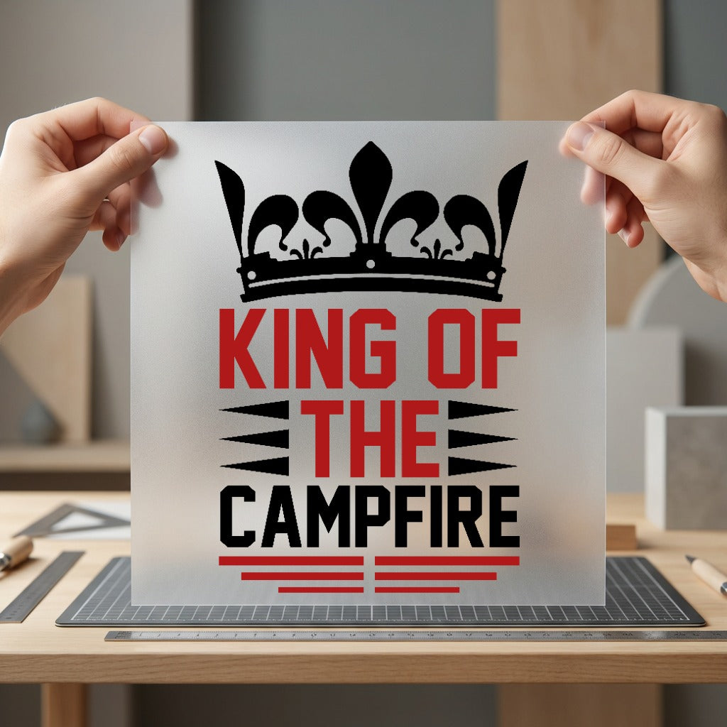 King Campfire Outdoor Adventure Dad Funny Ready to Press DTF Transfer for Dtf
