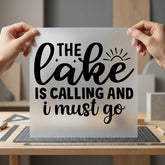 Lake Calling Scenic Calligraphy Fishing Camping Ready to Press DTF Transfer for Dtf