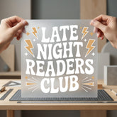 Late Night Readers Club Funny Sarcastic Ready to Press DTF Transfer for Dtf