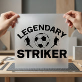 Legendary Striker Soccer Sports Fitness Ready to Press DTF Transfer for Dtf