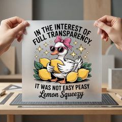 Lemon Squeezy Duck Humorous Dad Funny Ready to Press DTF Transfer for Dtf