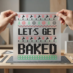 Let Get Baked Ugly Christmas Funny Ready to Press DTF Transfer for Dtf