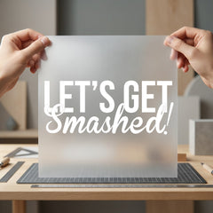 Let Get Smashed Humorous Funny Ready to Press DTF Transfer for Dtf