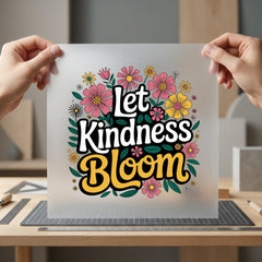 Let Kindness Bloom Floral Retro Floral Ready to Press DTF Transfer for Dtf