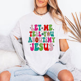 Let Me Tell You About My Jesus | Groovy Faith Tee - Luckets.com