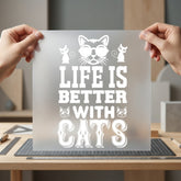 Life Better Cats Kitty Mom Dad Ready to Press DTF Transfer for Dtf