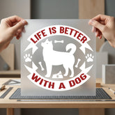 Life Better Dog Lover Mom Dad Ready to Press DTF Transfer for Dtf