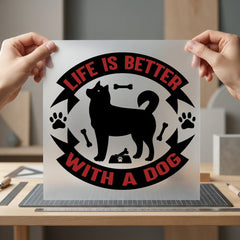 Life Better Dog Lover Mom Dad Ready to Press DTF Transfer for Dtf