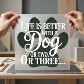 Life Better Dog Pet Mom Dad Ready to Press DTF Transfer for Dtf