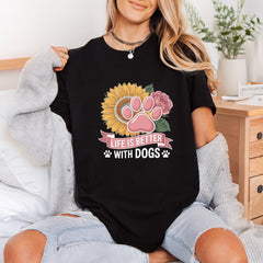 Life Better Dogs Pet Mom Dad Ready to Press DTF Transfer for Dtf