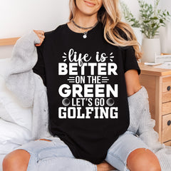 Life Better Green Golfing Home & Cozy Vibes Collection Weekend Chill Collection Ready to Press DTF Transfer for Dtf