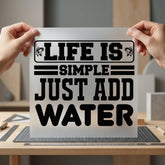 Life Simple Just Add Dad Funny Ready to Press DTF Transfer for Dtf