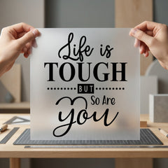 Life Tough But You Resilience Collection Positive Vibes Collection Ready to Press DTF Transfer for Dtf