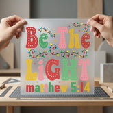 Light Matthew Christmas Diy Christian Faith Ready to Press DTF Transfer for Dtf