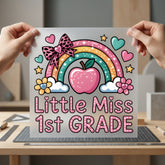 Little Miss 1st Grade Funny Ready to Press DTF Transfer for Dtf