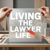 Living Lawyer Life Professional Funny Sarcastic Ready to Press DTF Transfer for Dtf