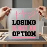 Losing Not Option Motivational Christian Faith Ready to Press DTF Transfer for Dtf