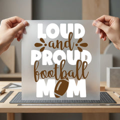 Loud Proud Football Mom Mom Fitness Ready to Press DTF Transfer for Dtf