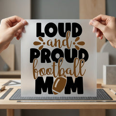 Loud Proud Football Mom Mom Fitness Ready to Press DTF Transfer for Dtf