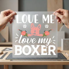Love Boxer Dog Lover Mom Dad Ready to Press DTF Transfer for Dtf