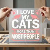 Love Cats More Than Mom Dad Ready to Press DTF Transfer for Dtf