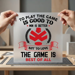 Love Game Sports Quote Funny Sarcastic Ready to Press DTF Transfer for Dtf
