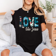 Love Like Jesus Floral Christian Faith Ready to Press DTF Transfer for Dtf