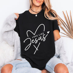 Love Like Jesus | Heartfelt Faith Tee - Luckets.com