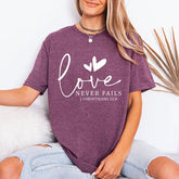 Love Never Fails | Corinthians Scripture Tee - Luckets.com