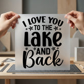 Love You Lake Back Valentine Camping Ready to Press DTF Transfer for Dtf
