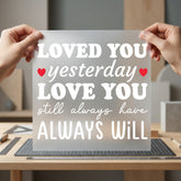 Loved You Yesterday Romantic Valentine Aesthetic Ready to Press DTF Transfer for Dtf