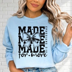 Made For More | Purpose & Identity Sweatshirt - Luckets.com
