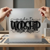Made Worship Black Outline Christian Faith Ready to Press DTF Transfer for Dtf