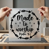 Made Worship Psalm Faith-based Christian Faith Ready to Press DTF Transfer for Dtf
