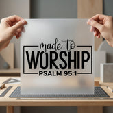 Made Worship Psalm Faith-based Christian Faith Ready to Press DTF Transfer for Dtf